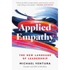 Applied Empathy: The New Language of Leadership - Paperback