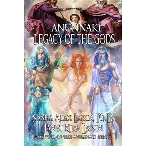 Anunnaki Legacy of the Gods - Paperback