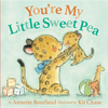 You're My Little Sweet Pea - Board Book