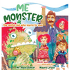 Me Monster: The selfish kid who learns to love - Hardcover
