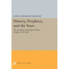 History, Prophecy, and the Stars: The Christian Astrology of Pierre d'Ailly, 1350-1420 - Paperback