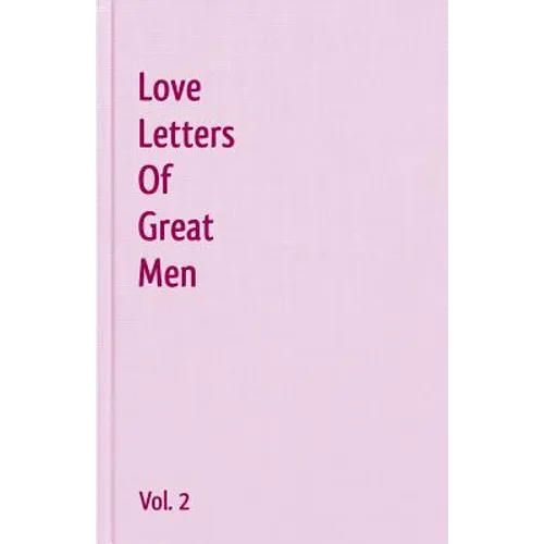 Love Letters Of Great Men - Vol. 2 - Paperback