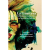 La Frontera: Reflections on Borders in American Culture - Paperback