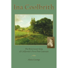 Ina Coolbrith: The Bittersweet Song of California's First Poet Laureate - Paperback