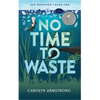 No Time To Waste: Eco Warriors book 2 - Paperback