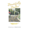 Beautifully Broken: From Broken Past to Golden Path - Paperback
