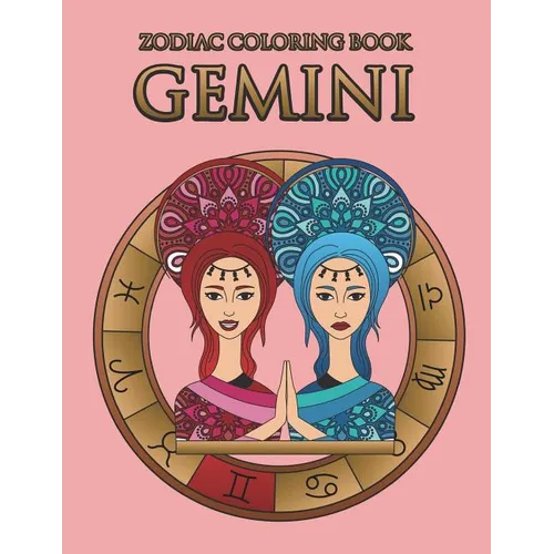 Zodiac Coloring Book: Gemini: Astrology Coloring Book for Adults and Kids with the Gemini Zodiac Sign Birthday Gift - Paperback