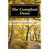 The Compleat Dean: A Guide to Academic Leadership in an Age of Uncertainty - Paperback