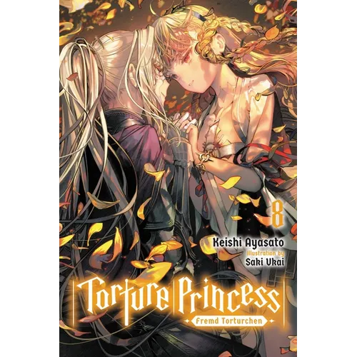Torture Princess: Fremd Torturchen, Vol. 8 (Light Novel): Volume 8 - Paperback