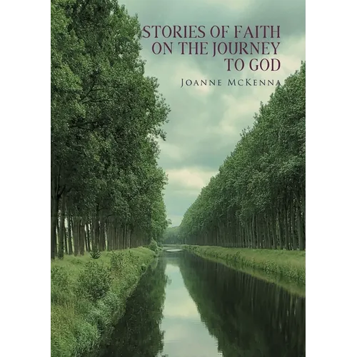 Stories of Faith on the Journey to God - Paperback