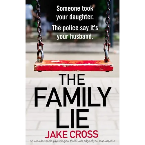 The Family Lie: An unputdownable psychological thriller with edge of your seat suspense - Paperback