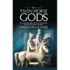 The Twin Horse Gods: The Dioskouroi in Mythologies of the Ancient World - Paperback