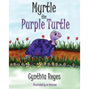 Myrtle the Purple Turtle - Paperback