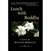 Lunch with Buddha - Hardcover