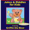 Jokes & Riddles for Kids (featuring Griffin the Bear) - Hardcover