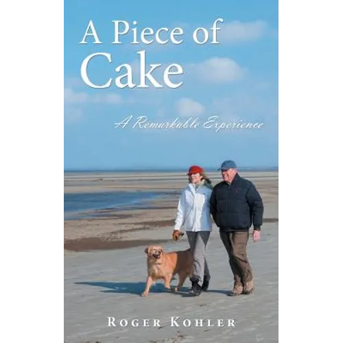 A Piece of Cake: A Remarkable Experience - Paperback