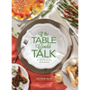 If the Table Could Talk- A Taste of the Holidays - Hardcover