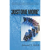 Just One More: When Desires Don't Take No for an Answer - Paperback