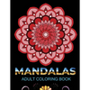 Mandalas adult coloring book: An Adult Coloring Book with 100 Mandala (Intricate Mandalas, flower Mandalas, Geometric Mandalas and much more) - Paperback