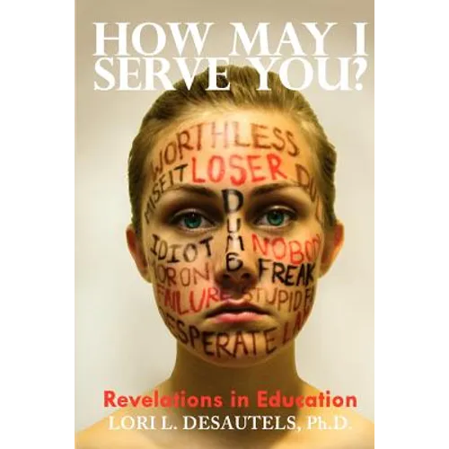 How May I Serve You? Revelations in Education - Paperback
