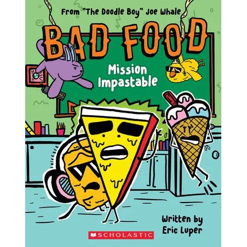Mission Impastable: From "The Doodle Boy" Joe Whale (Bad Food #3): Volume 3 - Paperback
