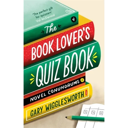 The Book Lover's Quiz Book: Novel Conundrums - Hardcover