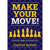 Make Your Move!: Chess Puzzles from the pages of Chess Life - Paperback