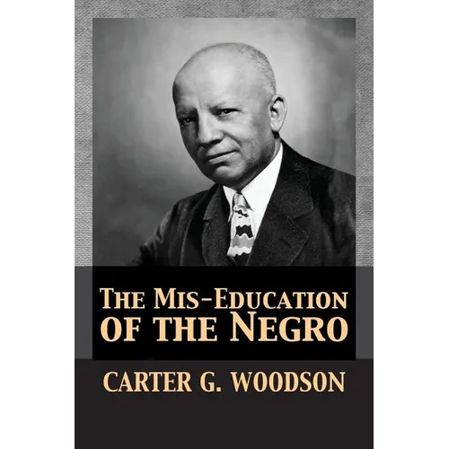 The Mis-Education of the Negro - Paperback