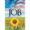 They Called Me Job: A Story of Grief and Faith Resurrected - Paperback