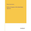History of Congress of the United States 1869-1871 - Paperback