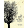 The White Chalk of Days: The Contemporary Ukrainian Literature Series Anthology - Paperback