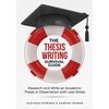 The Thesis Writing Survival Guide: Research and Write an Academic Thesis with Less Stress - Paperback