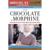 From Chocolate to Morphine: Everything You Need to Know about Mind-Altering Drugs - Paperback