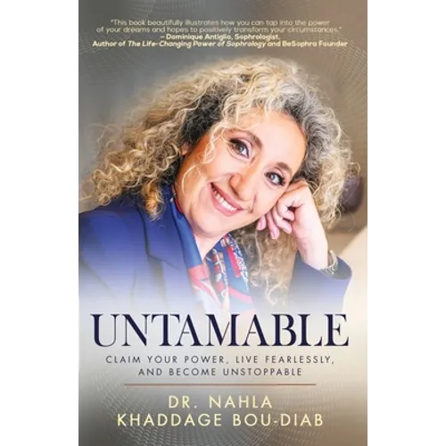 Untamable: Claim Your Power, Live Fearlessly, and Become Unstoppable - Paperback