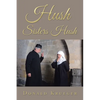 Hush Sisters Hush - Paperback