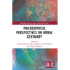Philosophical Perspectives on Moral Certainty - Paperback