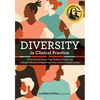 Diversity in Clinical Practice: A Practical & Shame-Free Guide to Reducing Cultural Offenses & Repairing Cross-Cultural Relationships - Paperback