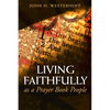 Living Faithfully as a Prayer Book People - Paperback