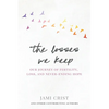 The Losses We Keep: Our Journey of Fertility, Loss, and Never Ending Hope - Paperback