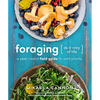Foraging as a Way of Life: A Year-Round Field Guide to Wild Plants - Paperback