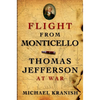 Flight from Monticello: Thomas Jefferson at War - Paperback