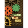 Making Media Work: Cultures of Management in the Entertainment Industries - Paperback