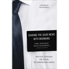 Sharing the Good News with Mormons: Practical Strategies for Getting the Conversation Started - Paperback