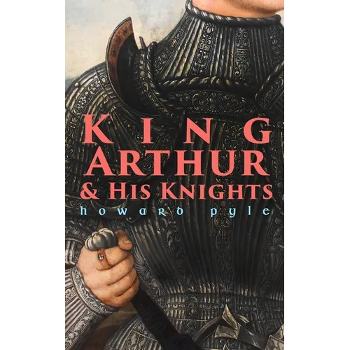 King Arthur & His Knights - Paperback