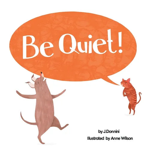 Be Quiet! - Paperback