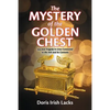 The Mystery of the Golden Chest: Joy and Tragedy in Lives Connected to the Ark and Its Contents - Paperback