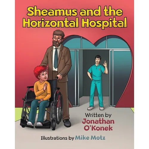 Sheamus and the Horizontal Hospital - Paperback