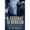 A Doorway to Heroism: A decorated German-Jewish Soldier who became an American Hero - Paperback