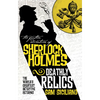 The Further Adventures of Sherlock Holmes - Deathly Relics - Paperback