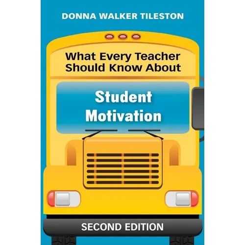 What Every Teacher Should Know About Student Motivation - Paperback